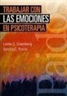 Leslie S. Greenberg, Sandra C. Paivio - Trabajar con las emociones en psicoterapia