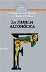 Peter Steinglass - Familia alcohólica, la
