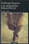 Gudbergur Bergsson - Las maestras paralíticas