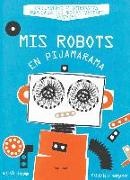 Federique Bertrand, Michaël Leblond - Mis robots en Pijamarama