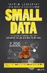 Martin Lindstrom - Small data : las pequeñas pistas que nos advierten de las grandes tendencias