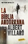 Albert Villaró - La bíblia andorrana : Premi Prudenci Bertrana 2015