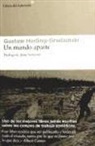Gustaw Herling-Grudzínski, Jorge Semprún - Un mundo aparte