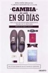 Lorenzo Gianninoni, Borja Muñoz Cuesta, Dave Ulrich - Cambia de vida en 90 días : todo lo que necesitas para convertir el trading en tu profesión