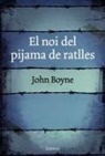 John Boyne, Jordi Cussà - El noi del pijama de ratlles