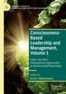 Anil K Maheshwari, Anil K. Maheshwari - Consciousness-Based Leadership and Management, Volume 1