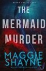 Maggie Shayne - The Mermaid Murder
