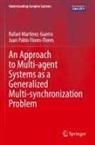 Juan Pablo Flores-Flores, Rafael Martínez-Guerra - An Approach to Multi-agent Systems as a Generalized Multi-synchronization Problem