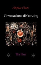 Stefano Conti - L'invocazione di Crowley