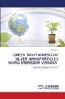 PRIYA V. - GREEN BIOSYNTHESIS OF SILVER NANOPARTICLES USING STEMODIA VISCOSA