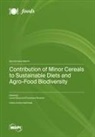 Contribution of Minor Cereals to Sustainable Diets and Agro-Food Biodiversity