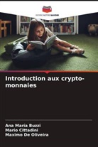 Ana María Buzzi, Mario Cittadini, Maximo de Oliveira - Introduction aux crypto-monnaies