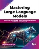 Sanket Subhash Khandare - Mastering Large Language Models