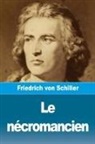 Friedrich von Schiller - Le nécromancien