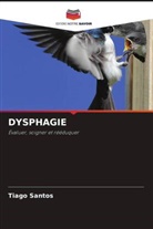 Tiago Santos - DYSPHAGIE
