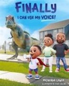 Monique Lewis - Finally I can Use My Voice!