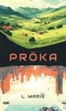 L. Marie - Pröka