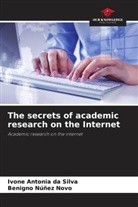 Ivone Antonia da Silva, Benigno Núñez Novo - The secrets of academic research on the Internet