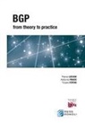 Flavio Luciani, Antonio Prado, Tiziano Tofoni - BGP from Theory to Practice
