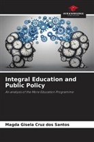 Magda Gisela Cruz dos Santos - Integral Education and Public Policy