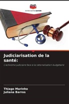 Juliana Barros, Thiago Marinho - Judiciarisation de la santé: