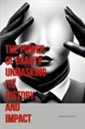 Sarah Davis - The Power of Beauty Unmasking Its History and Impact