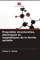 Vishnu S. Shinde - Propriétés structurelles, électriques et magnétiques de la ferrite spinelle