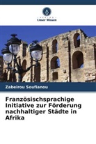 Zabeirou Soufianou - Französischsprachige Initiative zur Förderung nachhaltiger Städte in Afrika