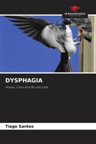 Tiago Santos - DYSPHAGIA
