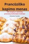 Edvardas Tumelis - Pranc¿zi¿ko kepimo menas