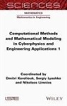 Dmitri Koroliouk, Dmitri Koroliouk, Dmitri (National Technical University of Ukraine (Igor Sikorsky Kyiv Polytechnic Institute)) Koroliouk, Nikolaos Limnios, Nikolaos (University of Technology of Compiegne Limnios, Sergiy Lyashko... - Computational Methods and Mathematical Modeling in Cyberphysics and Engineering Applications 1