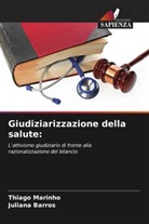 Juliana Barros, Thiago Marinho - Giudiziarizzazione della salute: