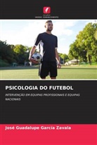 José Guadalupe García Zavala - PSICOLOGIA DO FUTEBOL