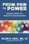 LP Ellen H Saul - From Pain to Power