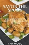 Jose Maria - Savor the Spuds