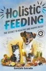 Gonzalo Estrada - Holistic Feeding