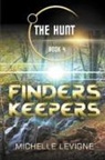Michelle Levigne - Finders, Keepers