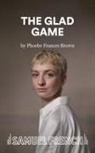 Phoebe Frances Brown, Phoebe Frances Brown - The Glad Game