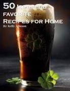 Kelly Johnson - 50 Irish Pub Favorite Recipes for Home