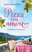 Barbara Ostrop - Pizza con amore Herzklopfen auf Sizilianisch
