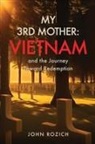 John Rozich - My 3rd Mother