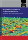 Rachel Bevan, Eshrar Latif, Tom Woolley - Thermal Insulation Materials for Building Applications