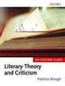 Patricia Waugh, Patricia Waugh - Literary Theory and Criticism : An Oxford Guide