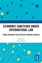 P. Sean (University of Helsinki Morris, P. Sean Morris - Economic Sanctions Under International Law