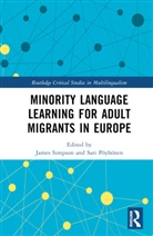 James Poyhonen Simpson, Sari Pöyhönen, James Simpson - Minority Language Learning for Adult Migrants in Europe