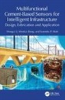 Wenkui Dong, Wengui Li, Wengui Dong Li, Surendra P. Shah, Shah Surendra P. - Multifunctional Cement-Based Sensors for Intelligent Infrastructure
