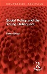 Peter Boss, Boss Peter - Social Policy and the Young Delinquent
