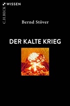 Bernd Stöver - Der Kalte Krieg