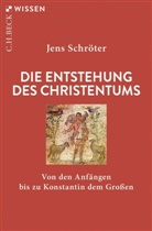 Jens Schröter - Die Entstehung des Christentums