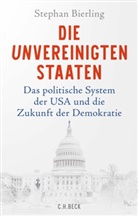 Stephan Bierling - Die Unvereinigten Staaten